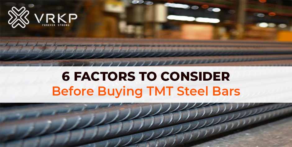 6 Factors to Consider Before Buying TMT Steel Bars