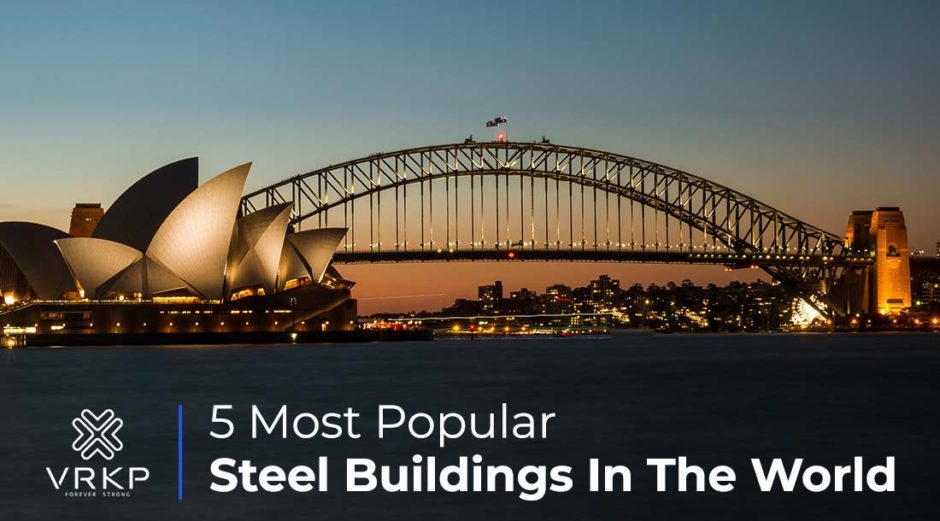 5 Most Popular Steel Buildings In The World