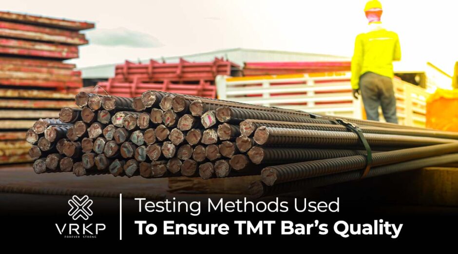 Testing Methods Used To Ensure Tmt Bars' Quality