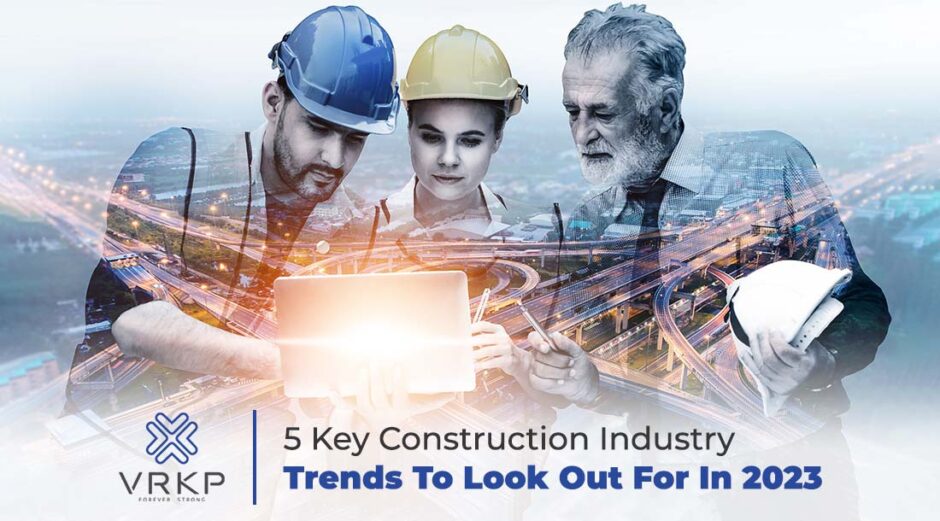 Best 5 Key Insights For Construction Trends