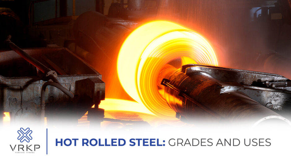 Different types of hot rolled steel grades and their uses