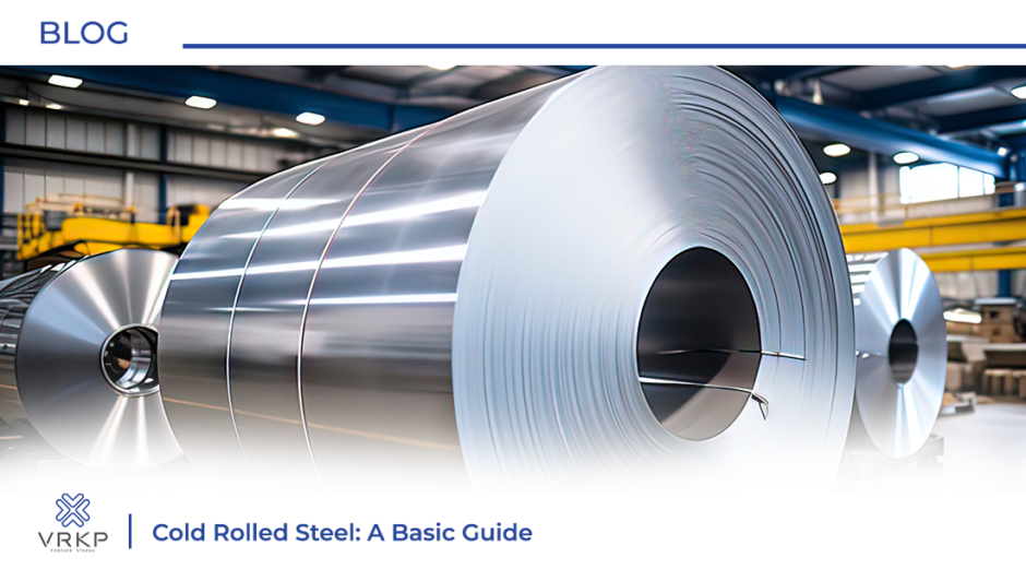 Cold Rolled steel and its application
